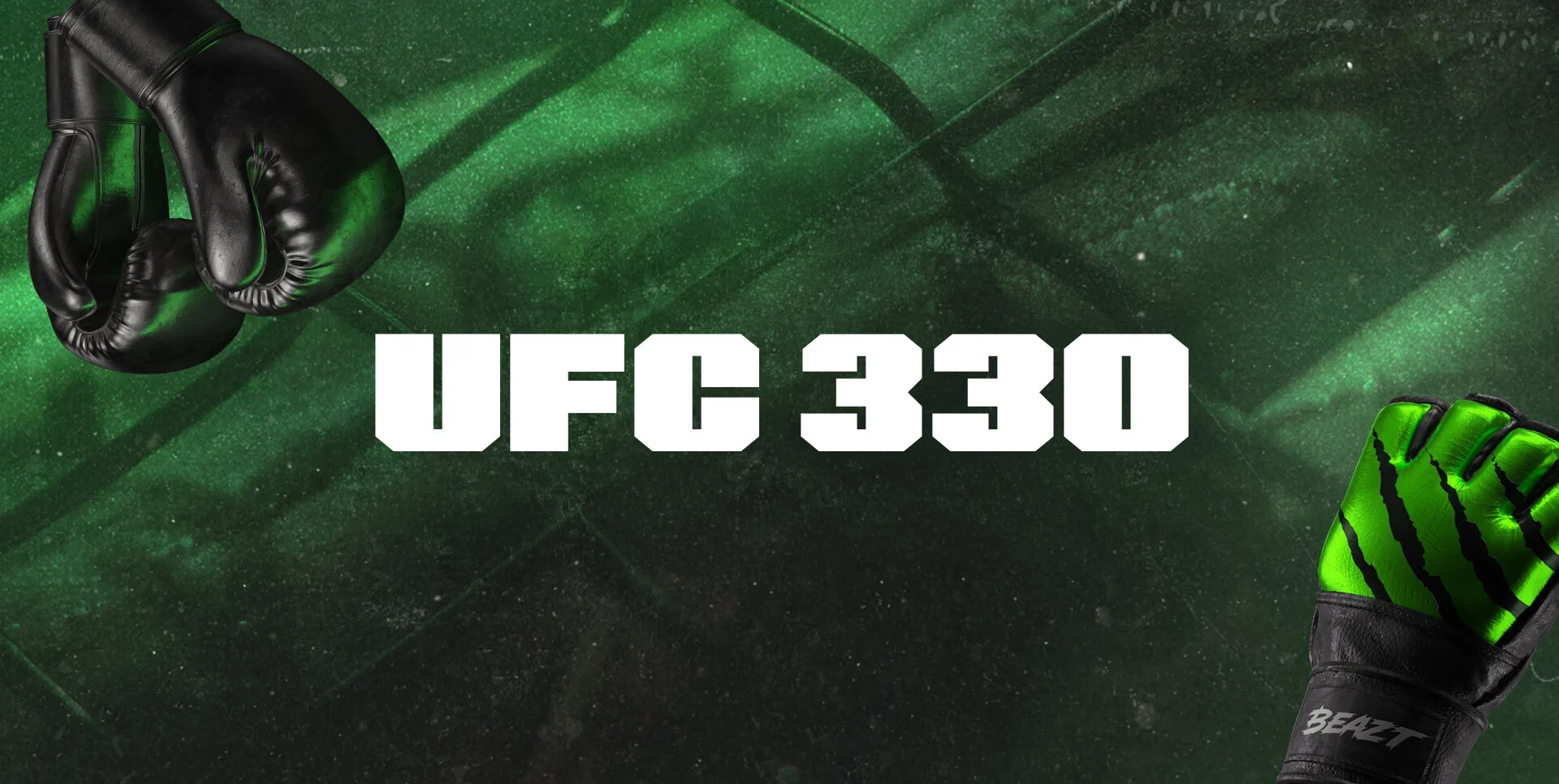 UFC 330 promotion with black boxing gloves and a green Beazt MMA glove